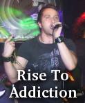 Rise To Addiction photo