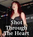 Shot Through The Heart photo