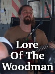 Lore Of The Woodman photo